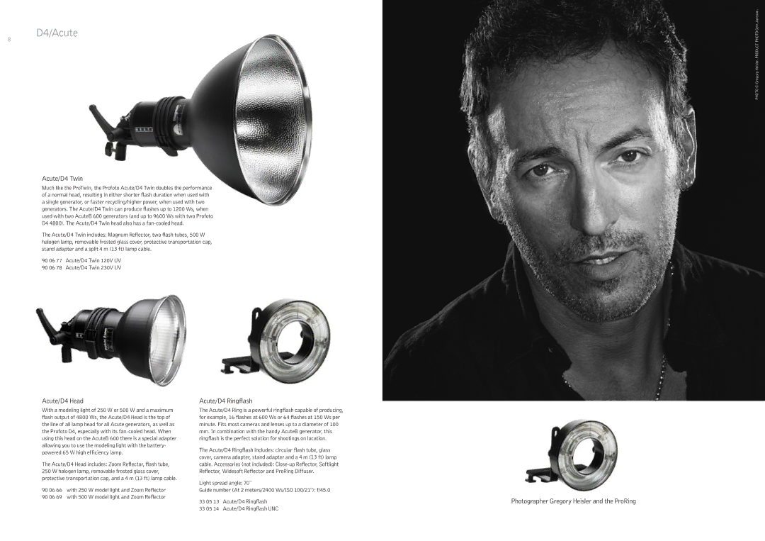 Profoto 250 W, 500 W manual Acute/D4 Twin, Acute/D4 Head, Acute/D4 Ringflash, Photographer Gregory Heisler and the ProRing 