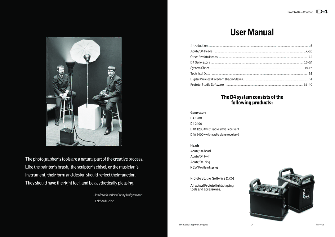 Profoto user manual D4 system consists Following products, Generators, Heads, Profoto Studio Software 1 CD 