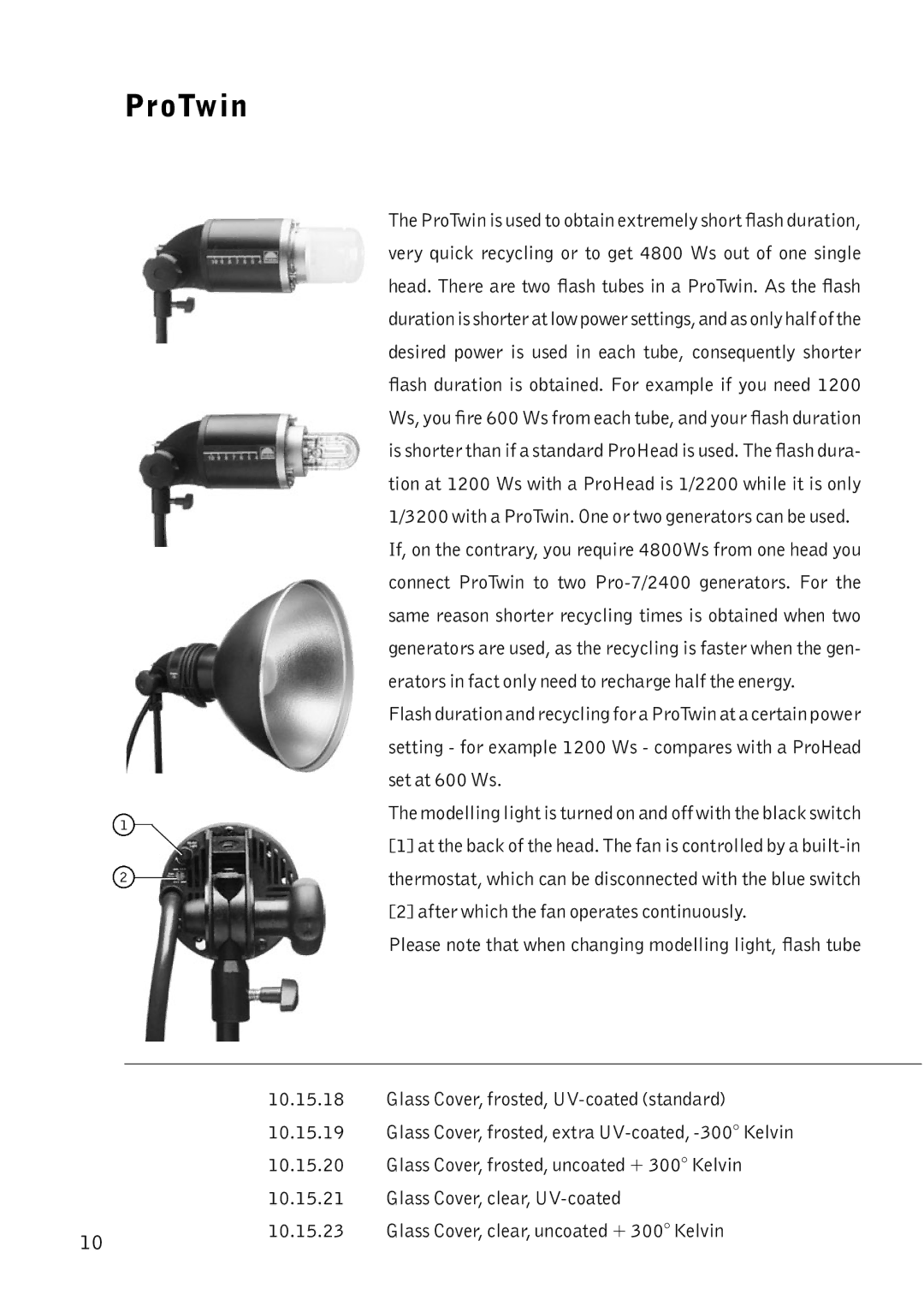 Profoto Pro-7 manual ProTwin, Modelling light is turned on and off with the black switch 