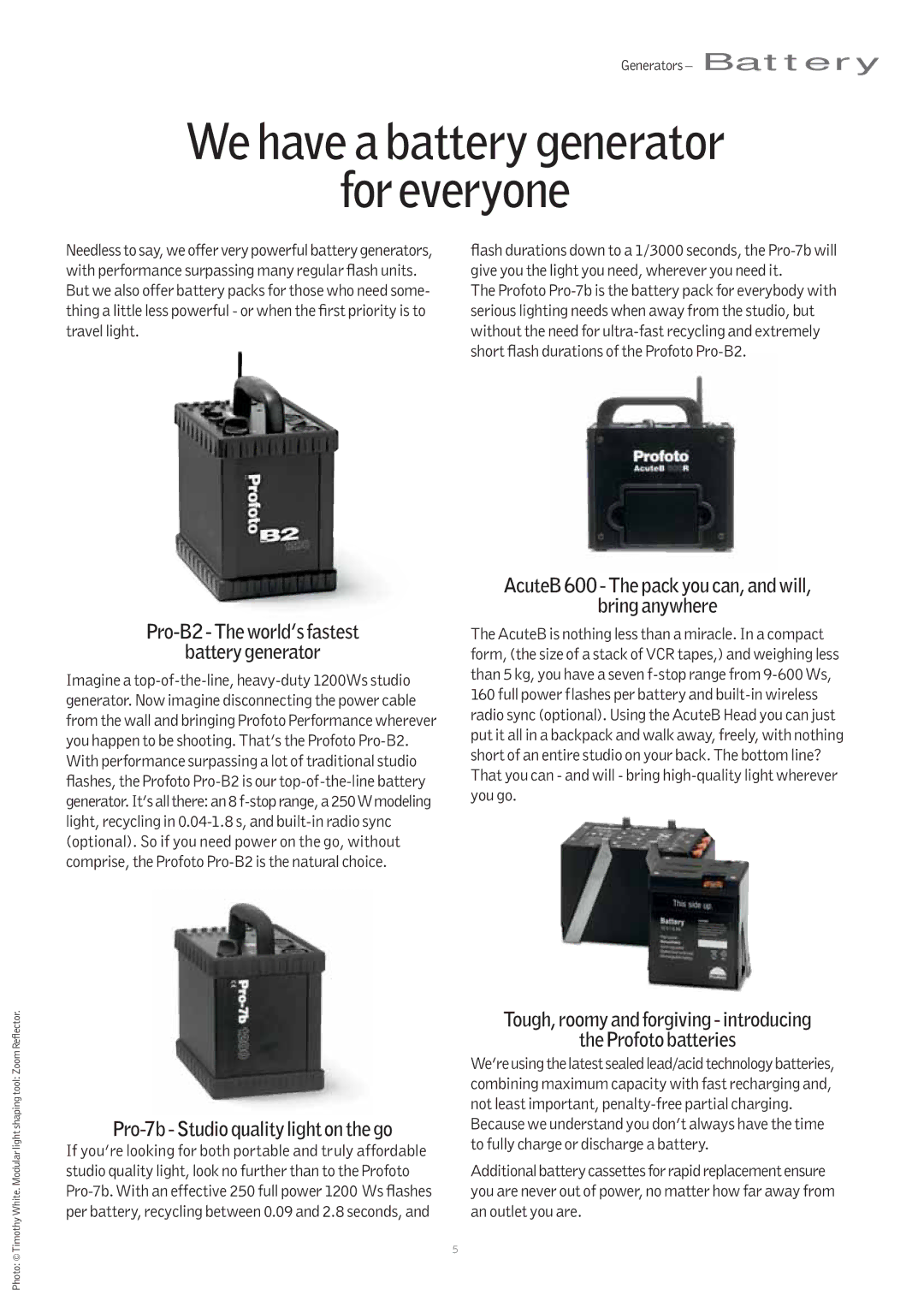 Profoto Pro-7b manual Pro-B2 The world’s fastest Battery generator, AcuteB 600 The pack you can, and will Bring anywhere 