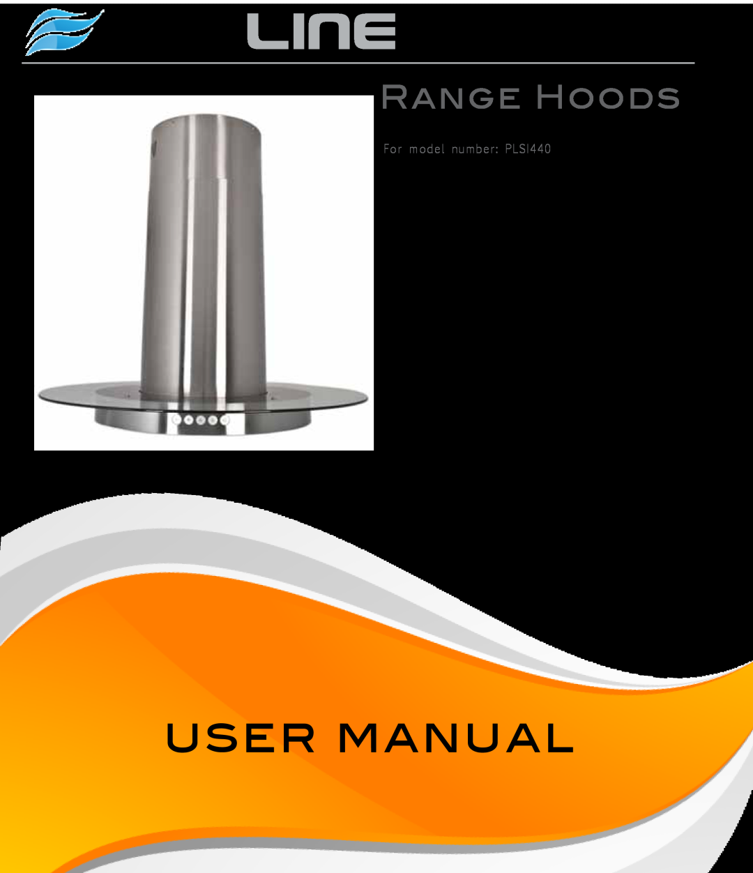 Proline PLS1440 user manual Proline, Range Hoods, For model number PLSI440 