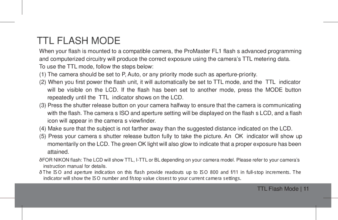 ProMaster FL1 Pro (Canon), FL1 Pro (Nikon), FL1 Pro (Sony) instruction manual TTL Flash Mode 