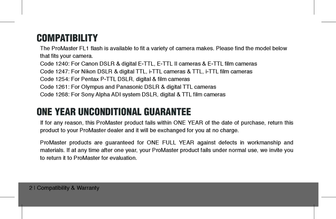 ProMaster FL1 Pro (Canon), FL1 Pro (Nikon), FL1 Pro (Sony) instruction manual Compatibility, ONE Year Unconditional Guarantee 