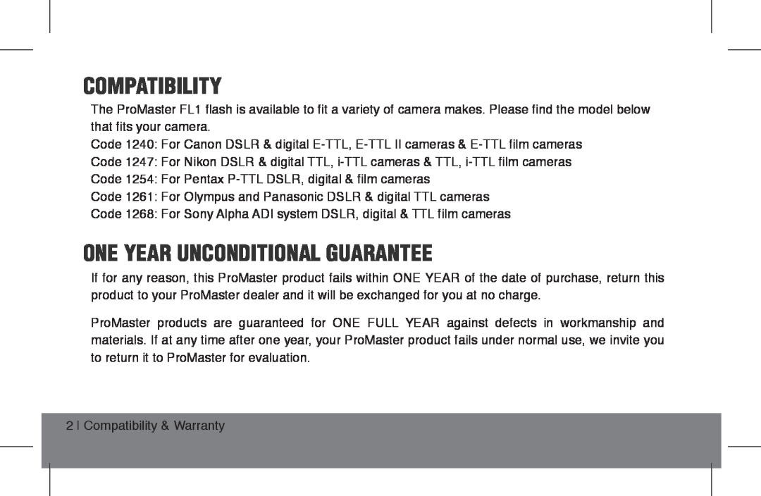 ProMaster FL1 Pro (Canon), FL1 Pro (Nikon), FL1 Pro (Sony) instruction manual Compatibility, One Year Unconditional Guarantee 