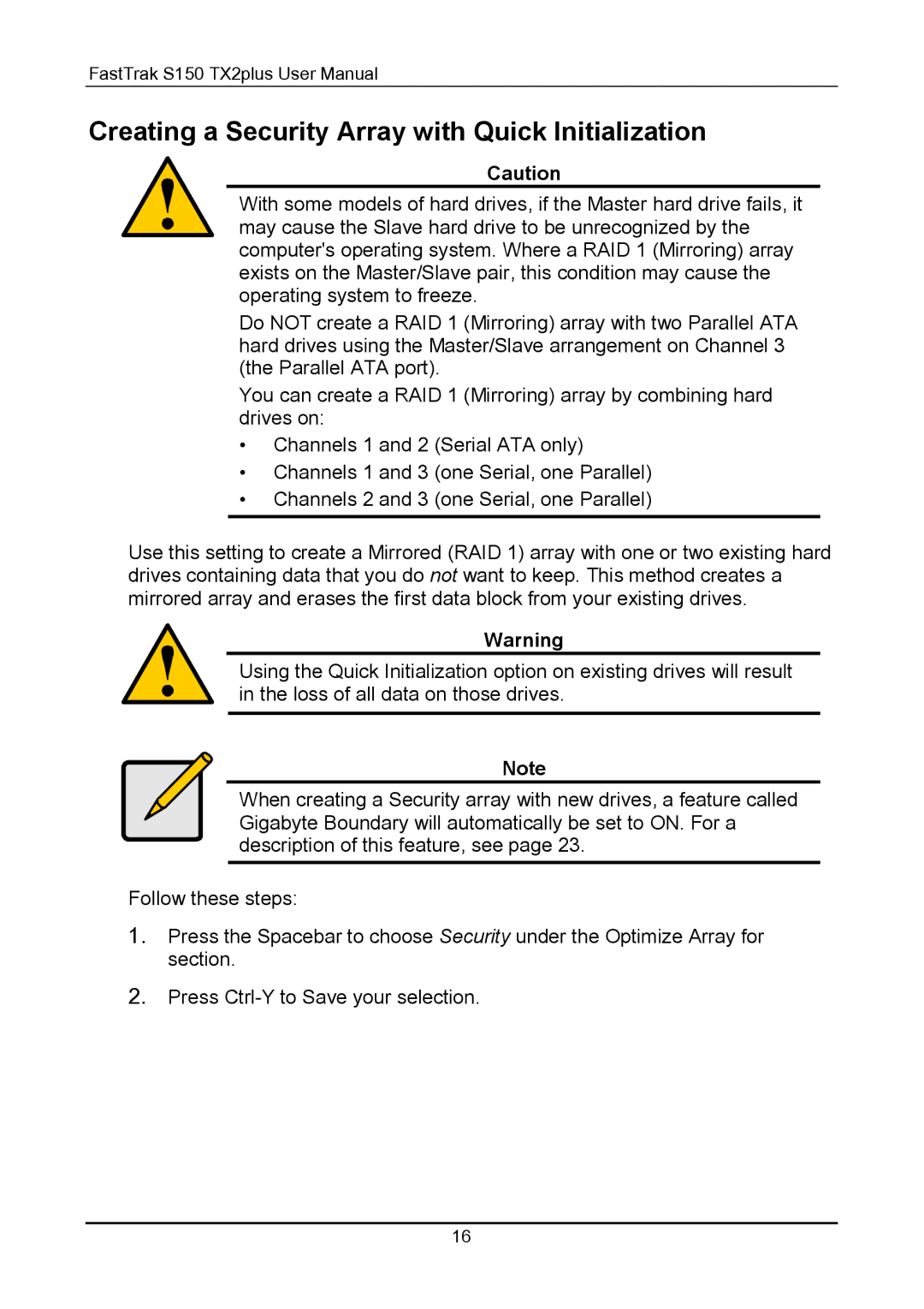 Promise Technology 150TX2 user manual Creating a Security Array with Quick Initialization 