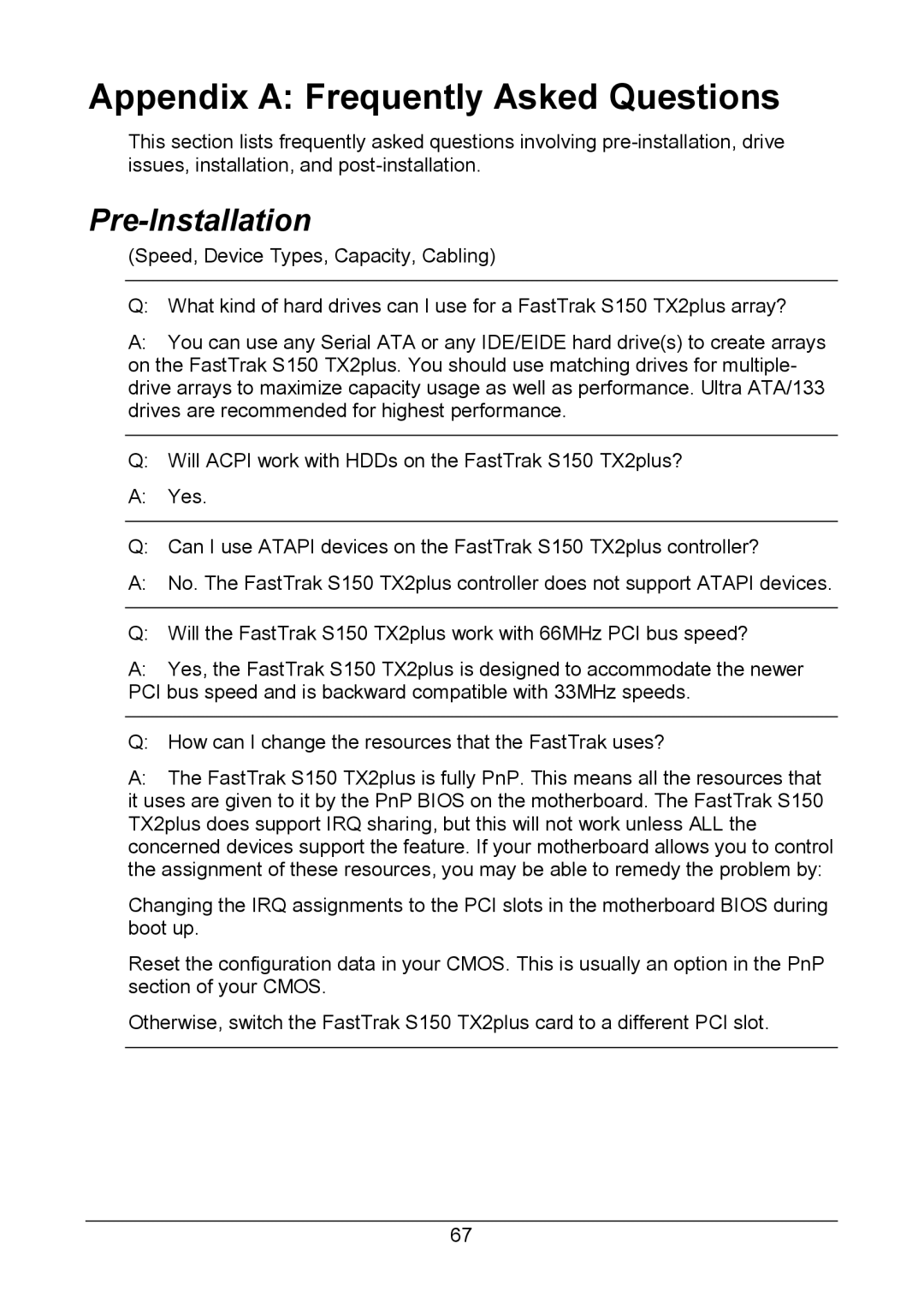 Promise Technology 150TX2 user manual Appendix a Frequently Asked Questions, Pre-Installation 