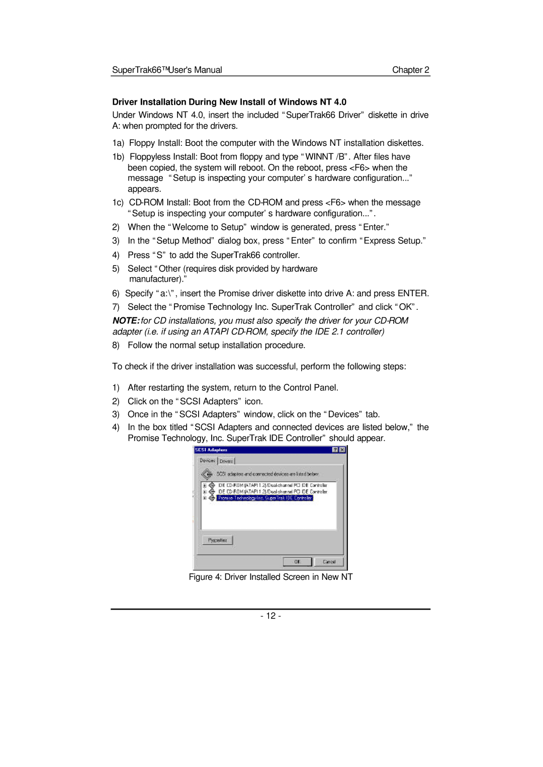 Promise Technology 66 Pro Driver Installation During New Install of Windows NT, Driver Installed Screen in New NT 