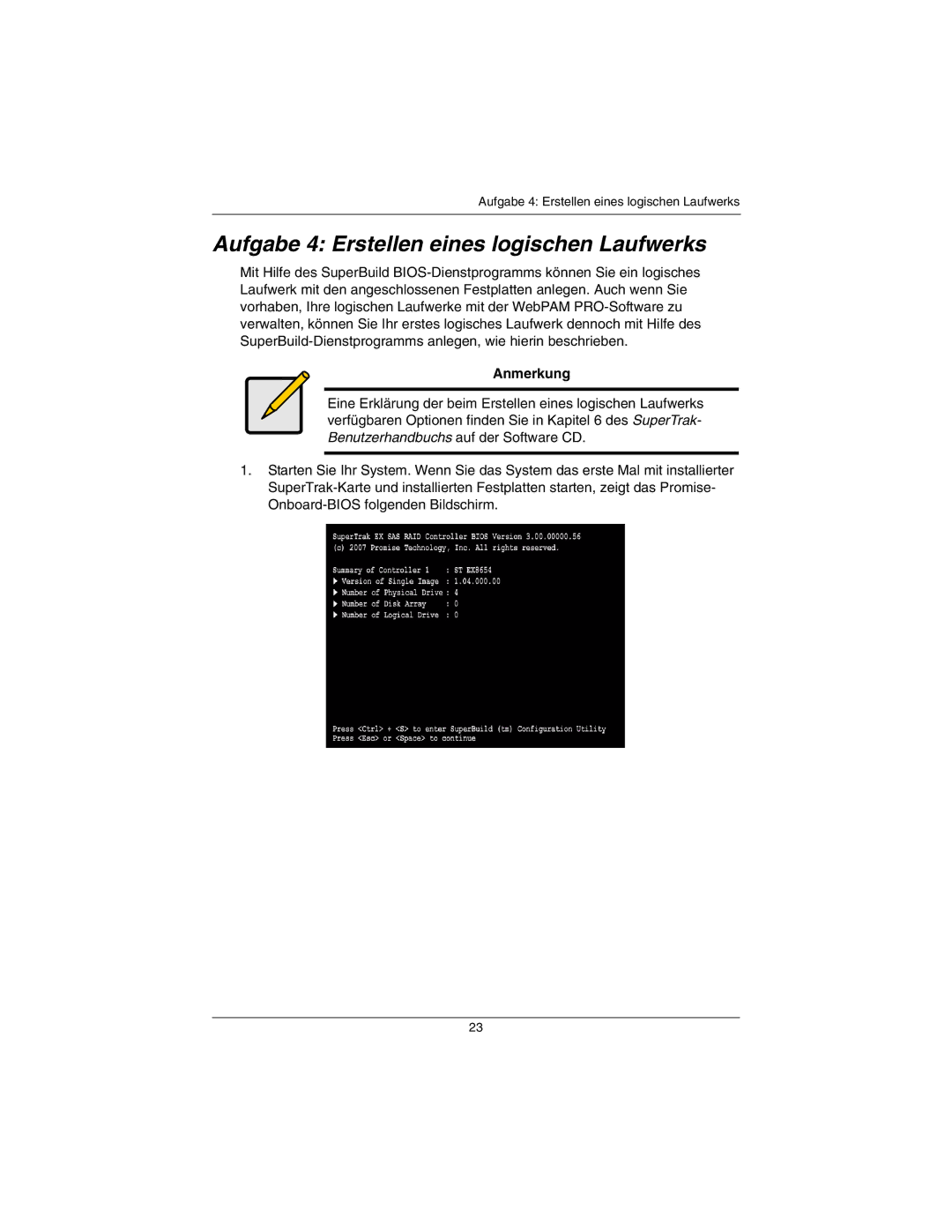 Promise Technology EX16650 manual Aufgabe 4 Erstellen eines logischen Laufwerks, Anmerkung 