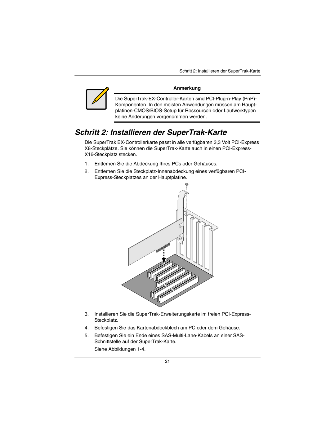 Promise Technology EX4650A, EX8650A quick start Schritt 2 Installieren der SuperTrak-Karte, Anmerkung 