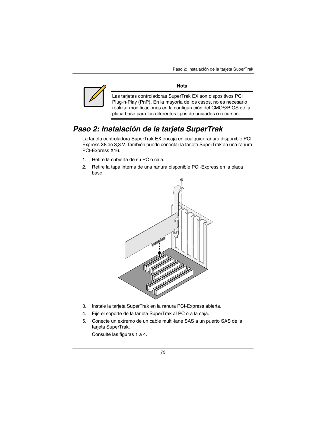Promise Technology EX4650A, EX8650A quick start Paso 2 Instalación de la tarjeta SuperTrak, Nota 