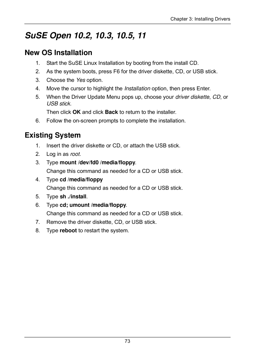 Promise Technology EX4650, EX8658 SuSE Open 10.2, 10.3, 10.5, Type mount /dev/fd0 /media/floppy, Type cd /media/floppy 