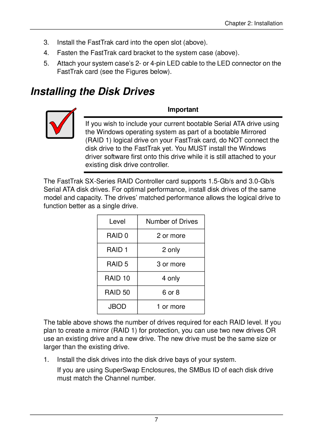 Promise Technology SX8300, FASTTRAK SX4300 user manual Installing the Disk Drives, RAID Jbod 