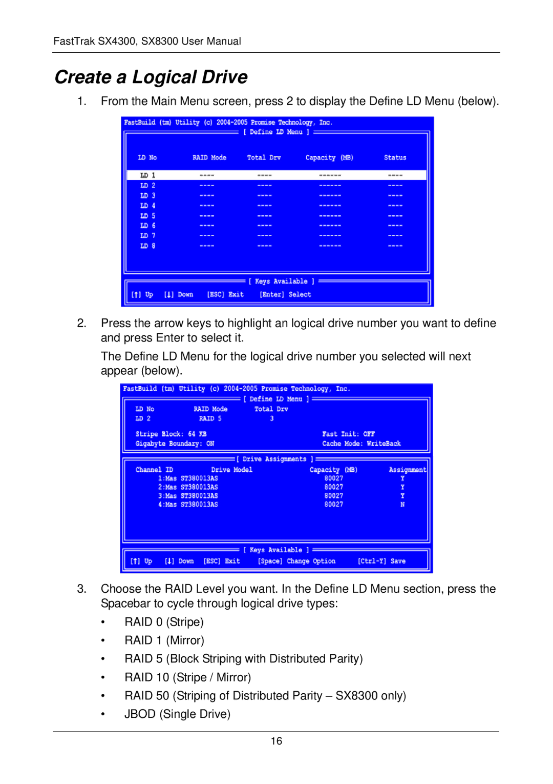 Promise Technology FASTTRAK SX4300, SX8300 user manual Create a Logical Drive 