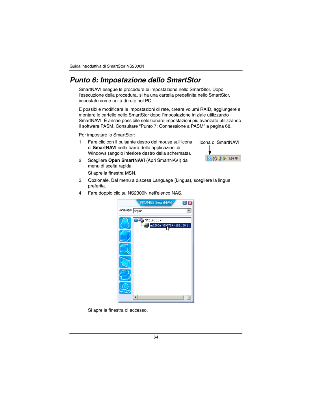 Promise Technology NS2300N quick start Punto 6 Impostazione dello SmartStor 