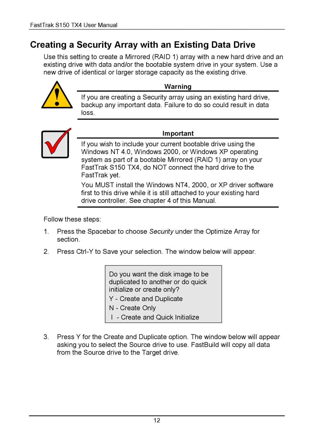 Promise Technology S150 user manual Creating a Security Array with an Existing Data Drive 