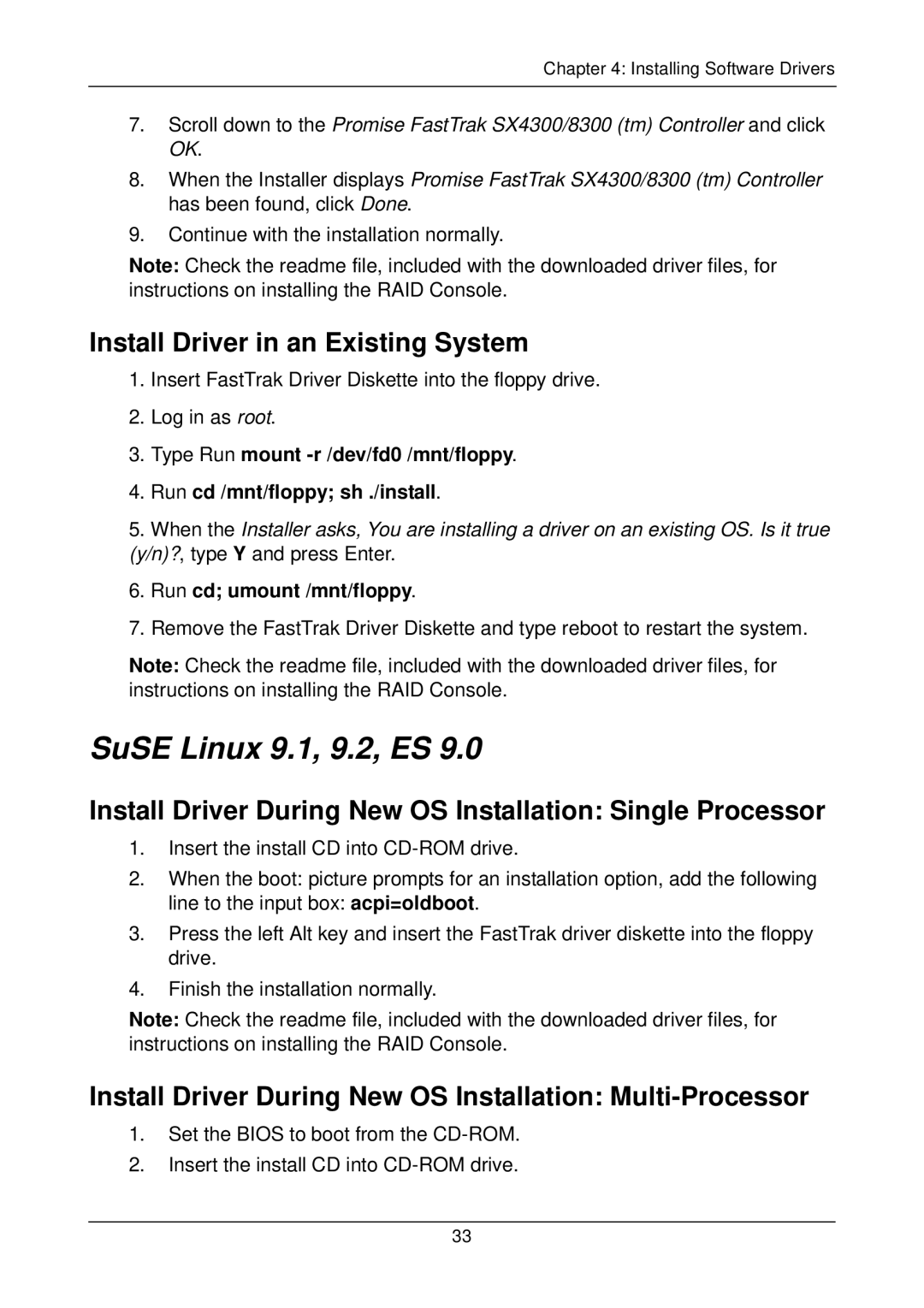 Promise Technology SX8300, SX4300 SuSE Linux 9.1, 9.2, ES, Install Driver During New OS Installation Single Processor 