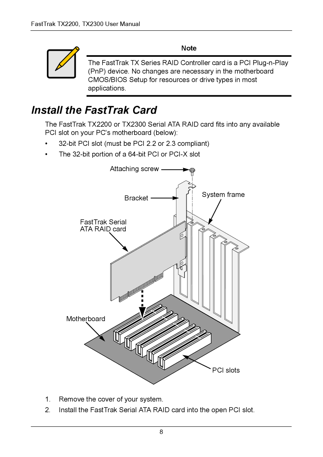 Promise Technology TX2200, TX2300 user manual Install the FastTrak Card 