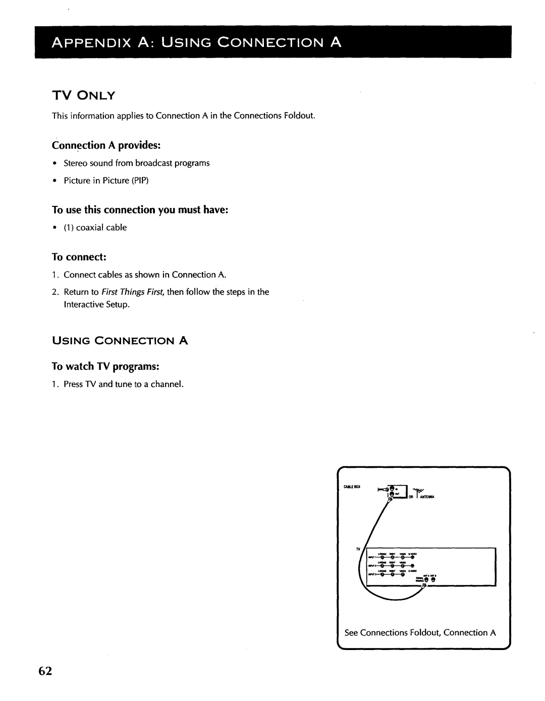 ProScan CRT Television manual To use this connection you must have, Using Connection a, To watch TV programs 