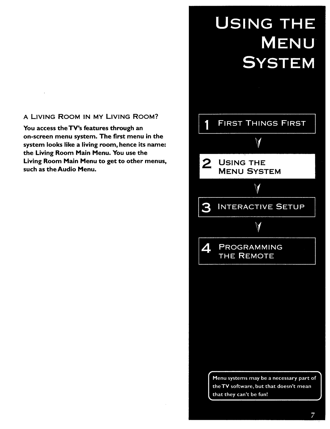 ProScan CRT Television manual Menu System, Living Room in MY Living ROOM? 