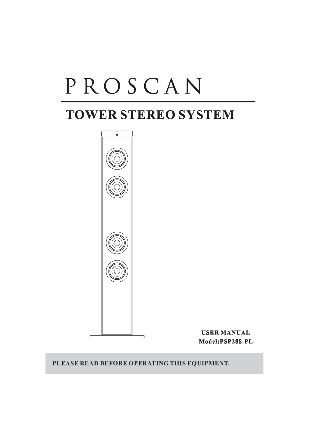 ProScan PSP288-PL user manual To Er Stereo System, Please Read Before Operating This Equipment 