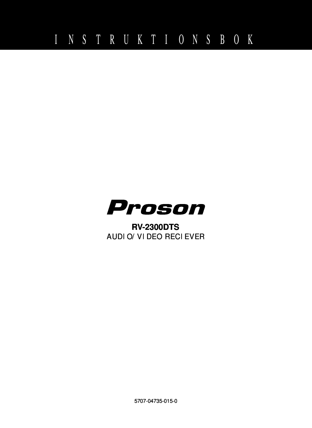 Proson RV-2300DTS manual I N S T R U K T I O N S B O K, Audio/Video Reciever 