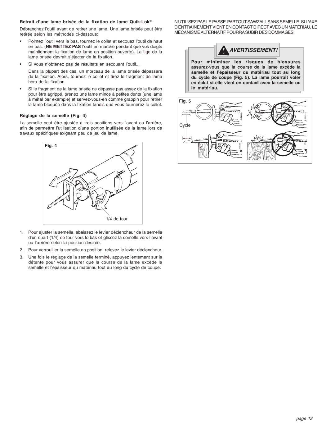 Proview 6537-22 manual Retrait d’une lame brisée de la fixation de lame Quik-Lok, Réglage de la semelle Fig 