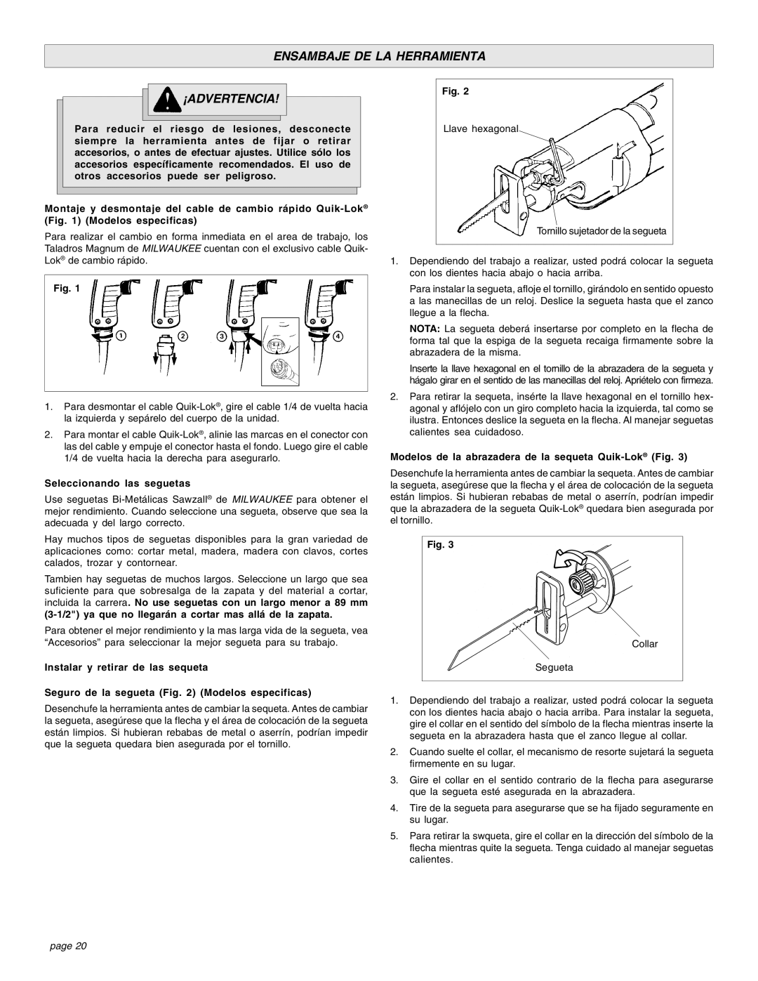 Proview 6537-22 manual Ensambaje DE LA Herramienta ¡ADVERTENCIA, Seleccionando las seguetas 