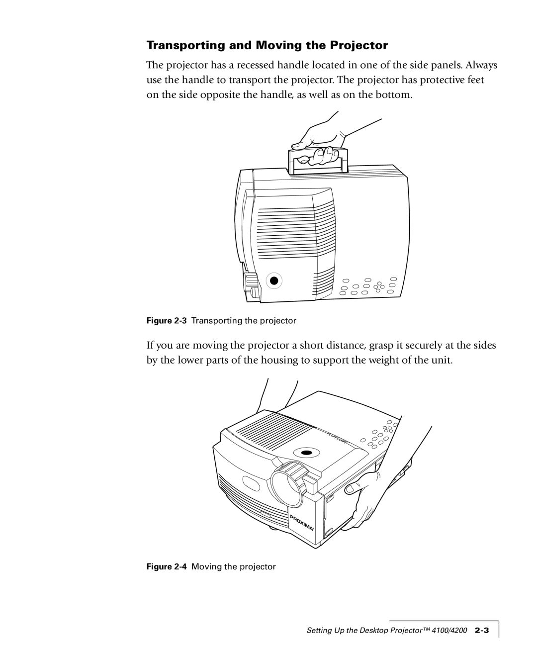 Proxima ASA 4100/4200 manual Transporting and Moving the Projector, 3Transporting the projector 