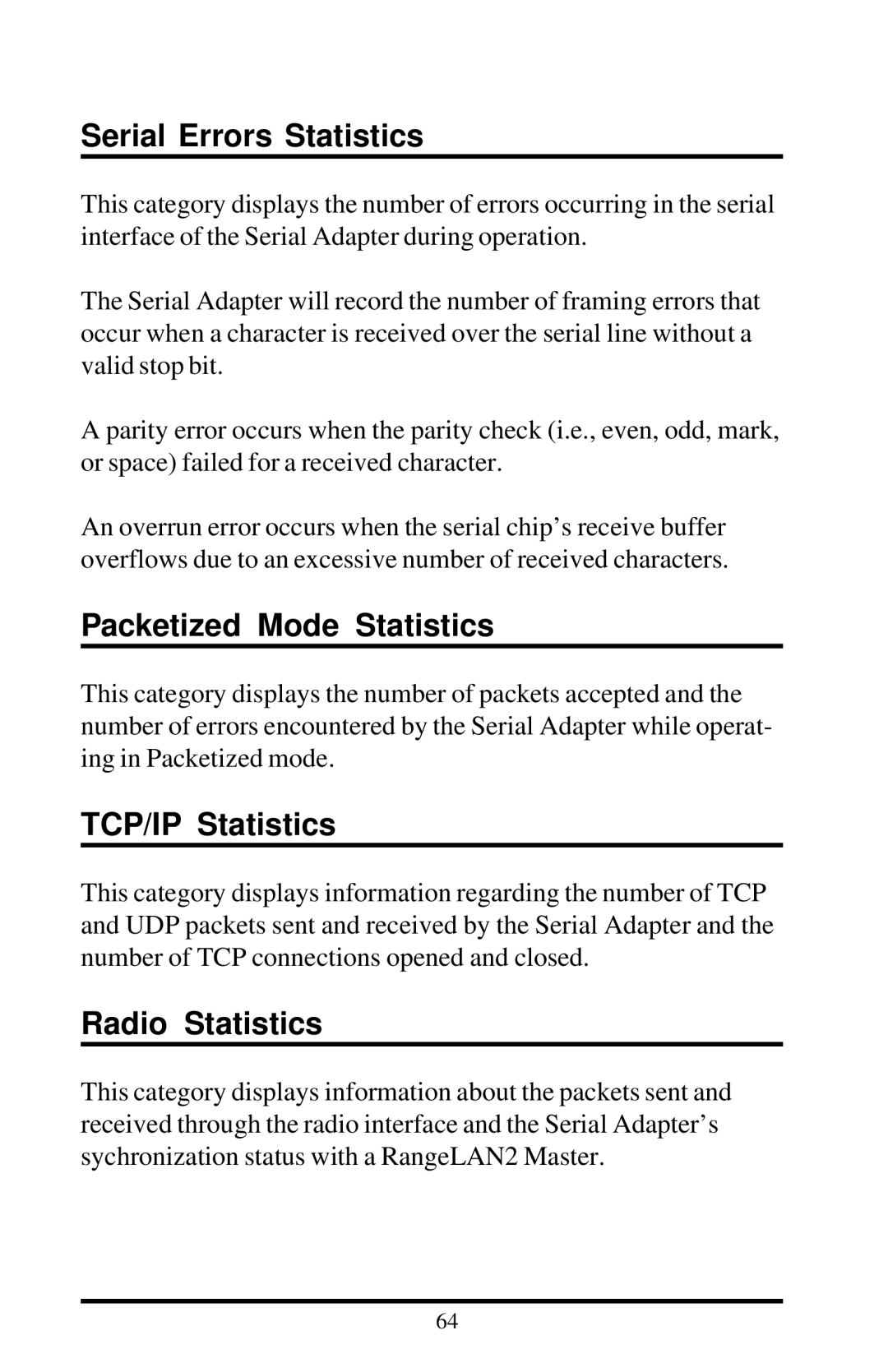 Proxima ASA 7910, 7911 manual Serial Errors Statistics, Packetized Mode Statistics, TCP/IP Statistics, Radio Statistics 