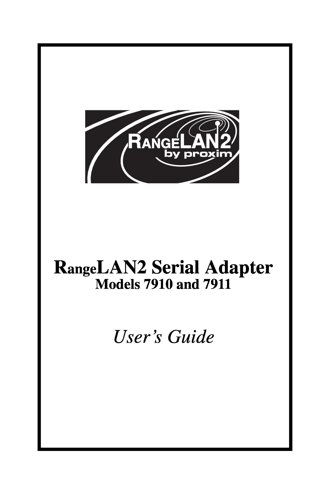 Proxima ASA 7911 manual RangeLAN2 Serial Adapter, User’s Guide, Models 7910 and 