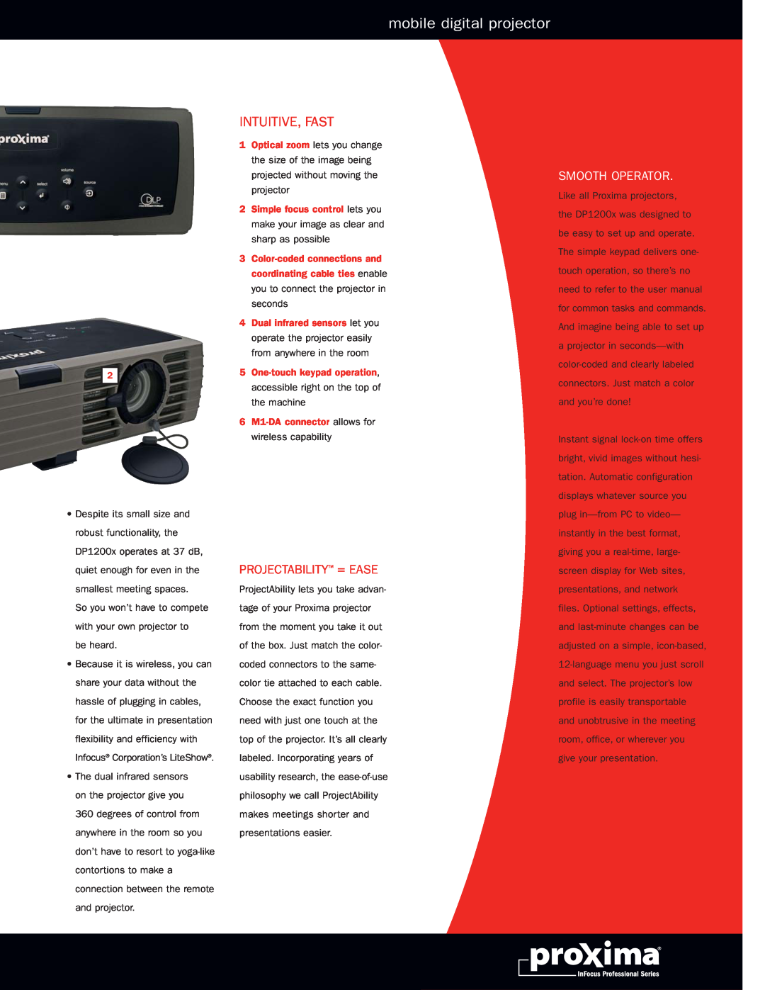 Proxima ASA DP1200x manual mobile digital projector, Projectability = Ease, Intuitive, Fast, Smooth Operator 