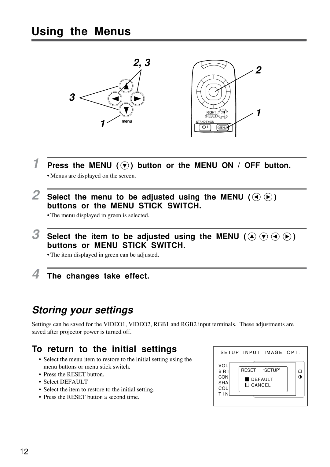 Proxima ASA DP5800 specifications Using the Menus, Storing your settings 