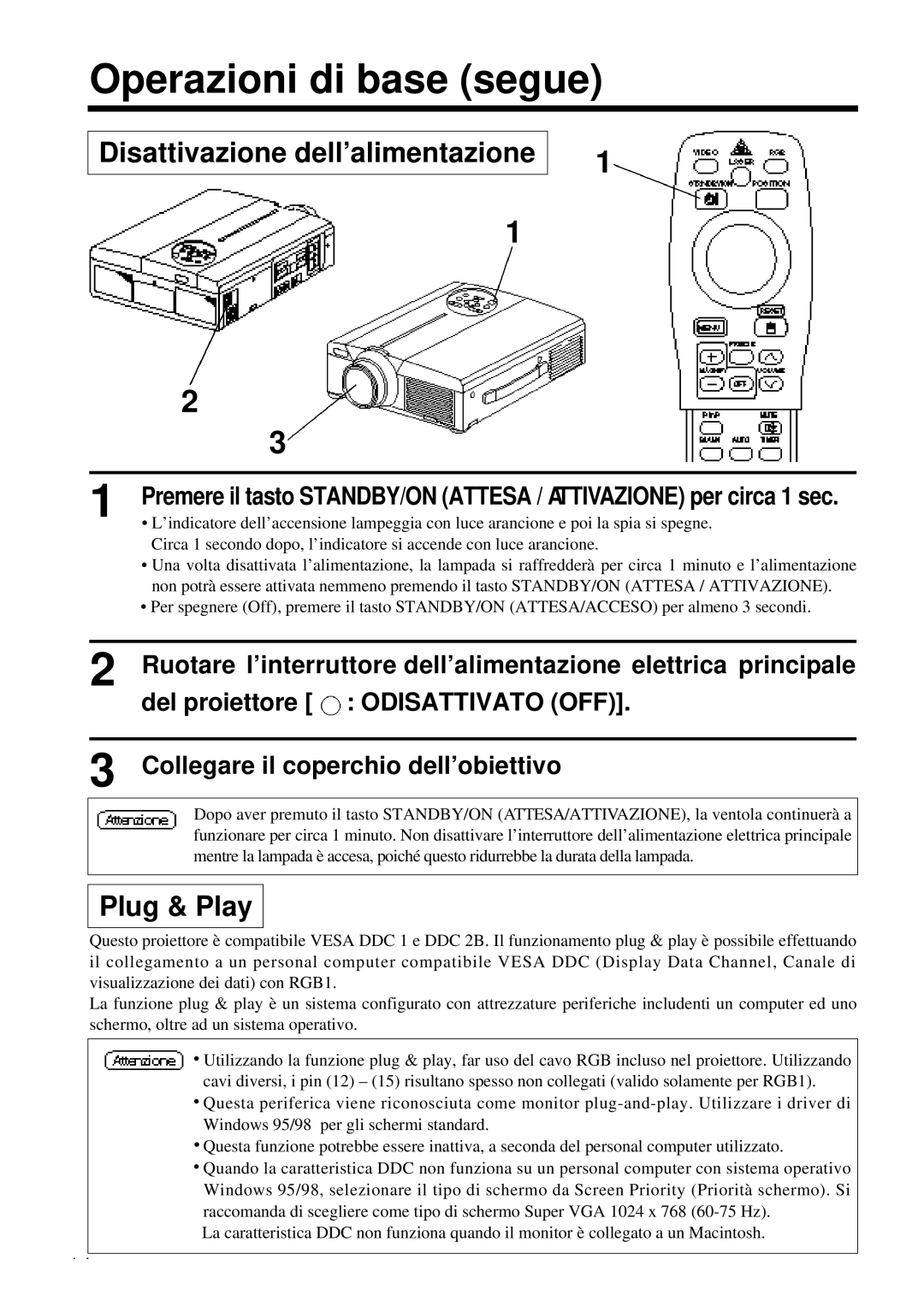 Proxima ASA DP6850 user manual Operazioni di base segue, Disattivazione dell’alimentazione 