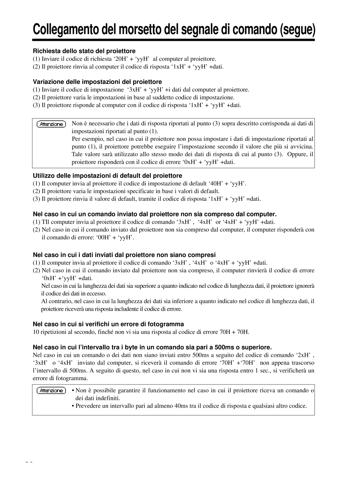 Proxima ASA DP6850 user manual Richiesta dello stato del proiettore, Variazione delle impostazioni del proiettore 