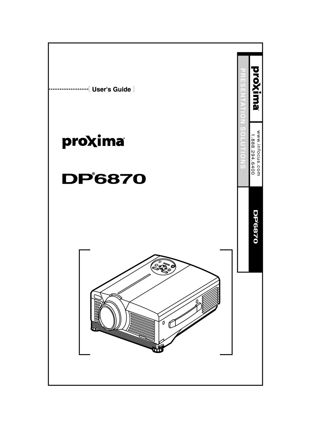 Proxima ASA DP6870 manual Presentation Solutions, Desktop Projector, wc o mw w in. focus, 1 . 8 8 8 . 2 9 4 . 6 4 0 