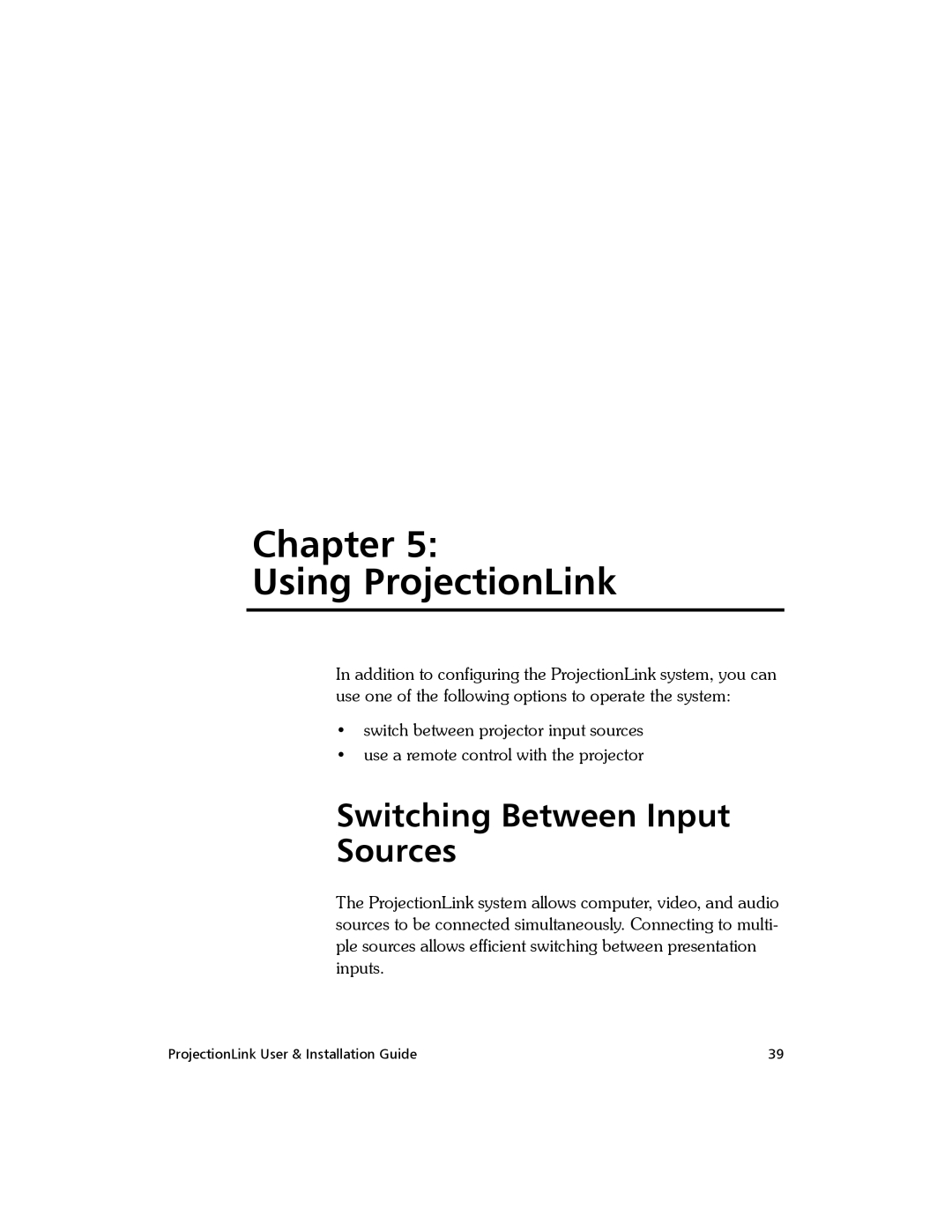 Proxima ASA PL-300E, BNDL-001 manual Chapter Using ProjectionLink, Switching Between Input Sources 