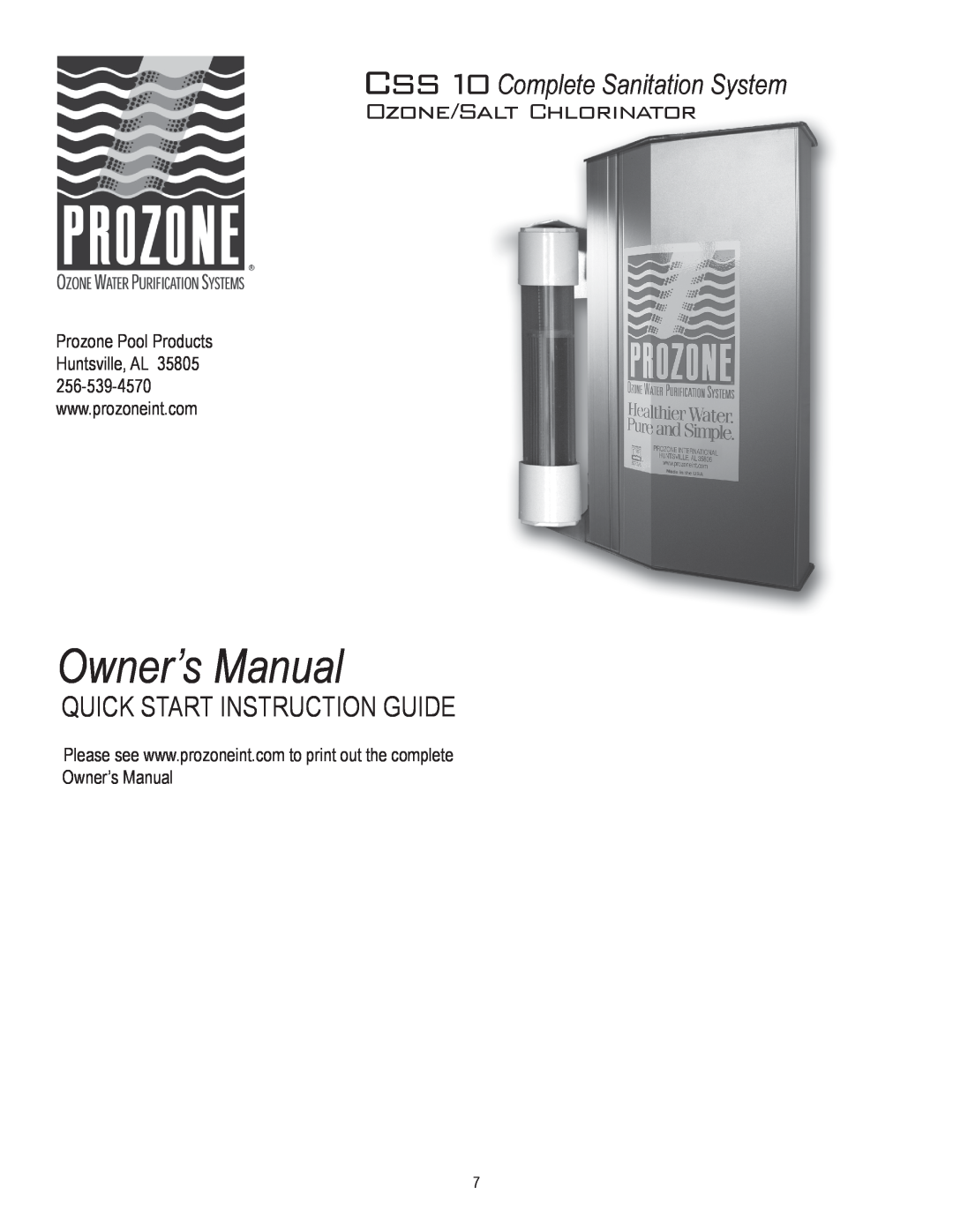 Prozone Pool Products Quick Start Instruction Guide, CSS10 Complete Sanitation System, Ozone/Salt Chlorinator 