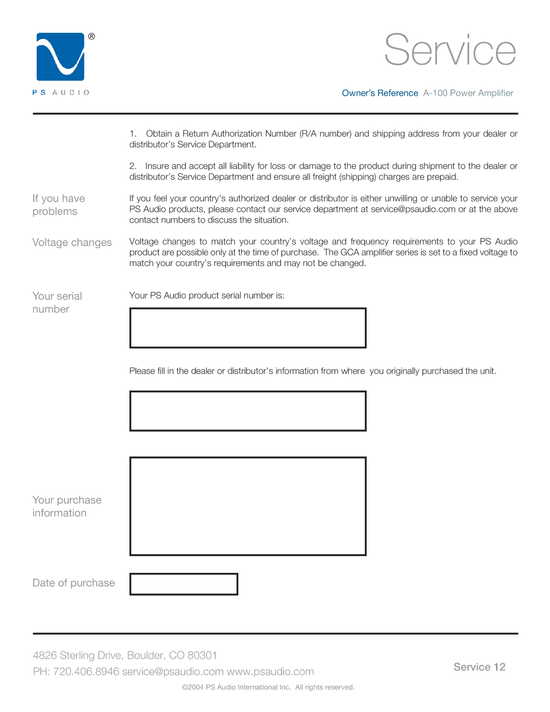 PS Audio A-100 manual If you have problems Voltage changes Your serial number, Your purchase information Date of purchase 