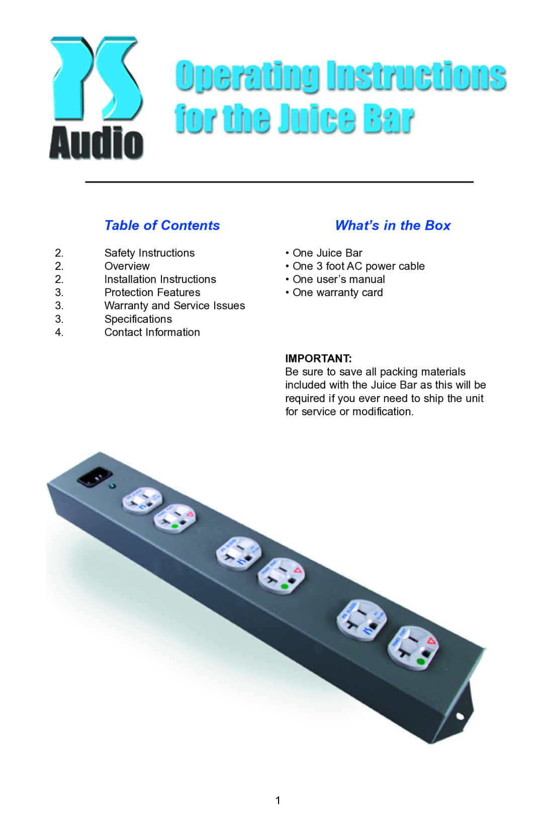 PS Audio Juice Bar installation instructions Table of Contents What’s in the Box 