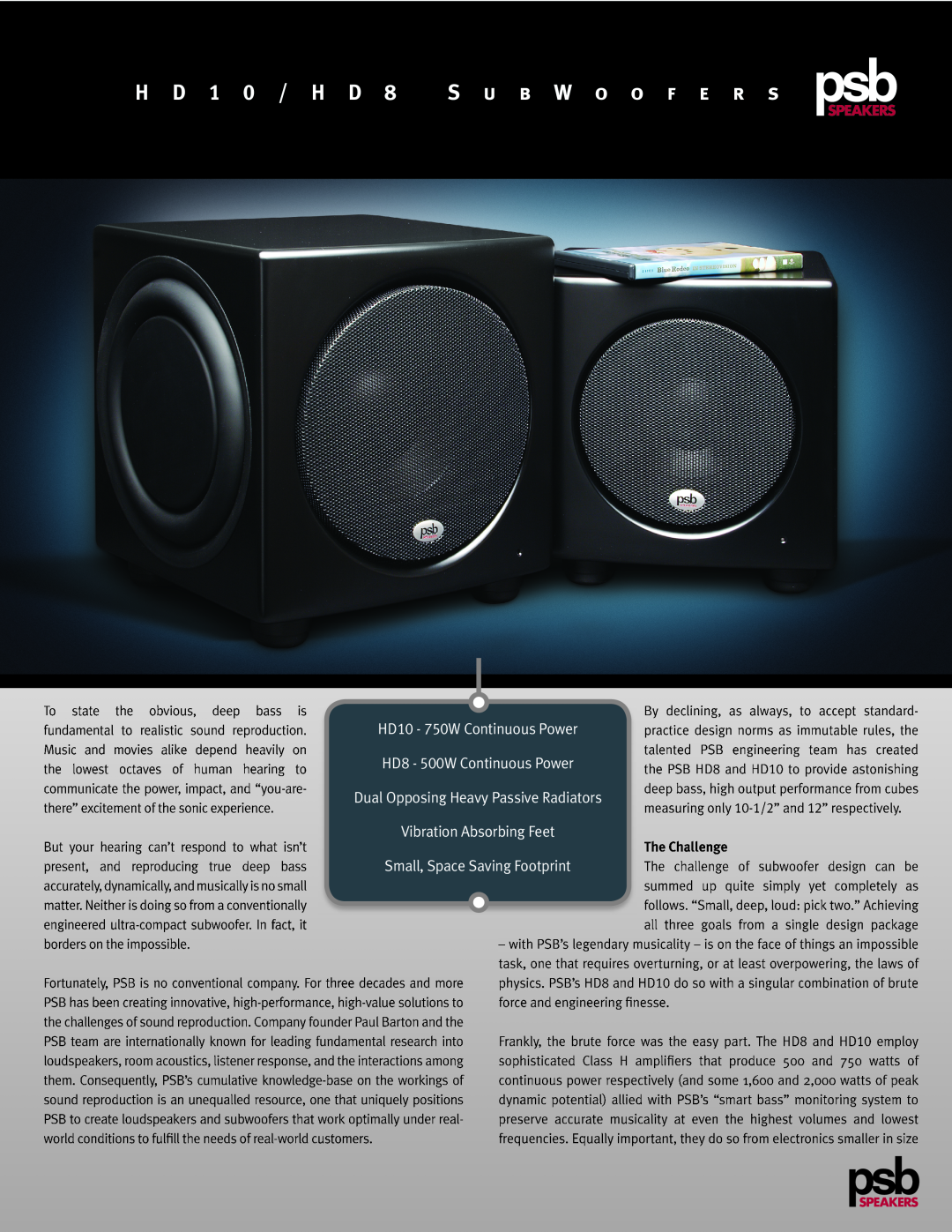 PSB Speakers manual H D 1 0 / H D 8 S u b W o o f e r s, HD10 - 750W Continuous Power, HD8 - 500W Continuous Power 