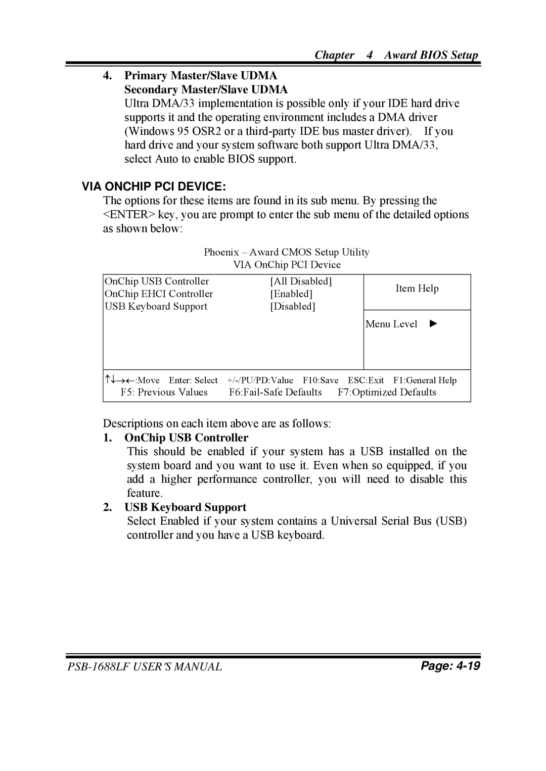 PSB Speakers PSB-1688LF M1 user manual Primary Master/Slave Udma Secondary Master/Slave Udma, VIA Onchip PCI Device 