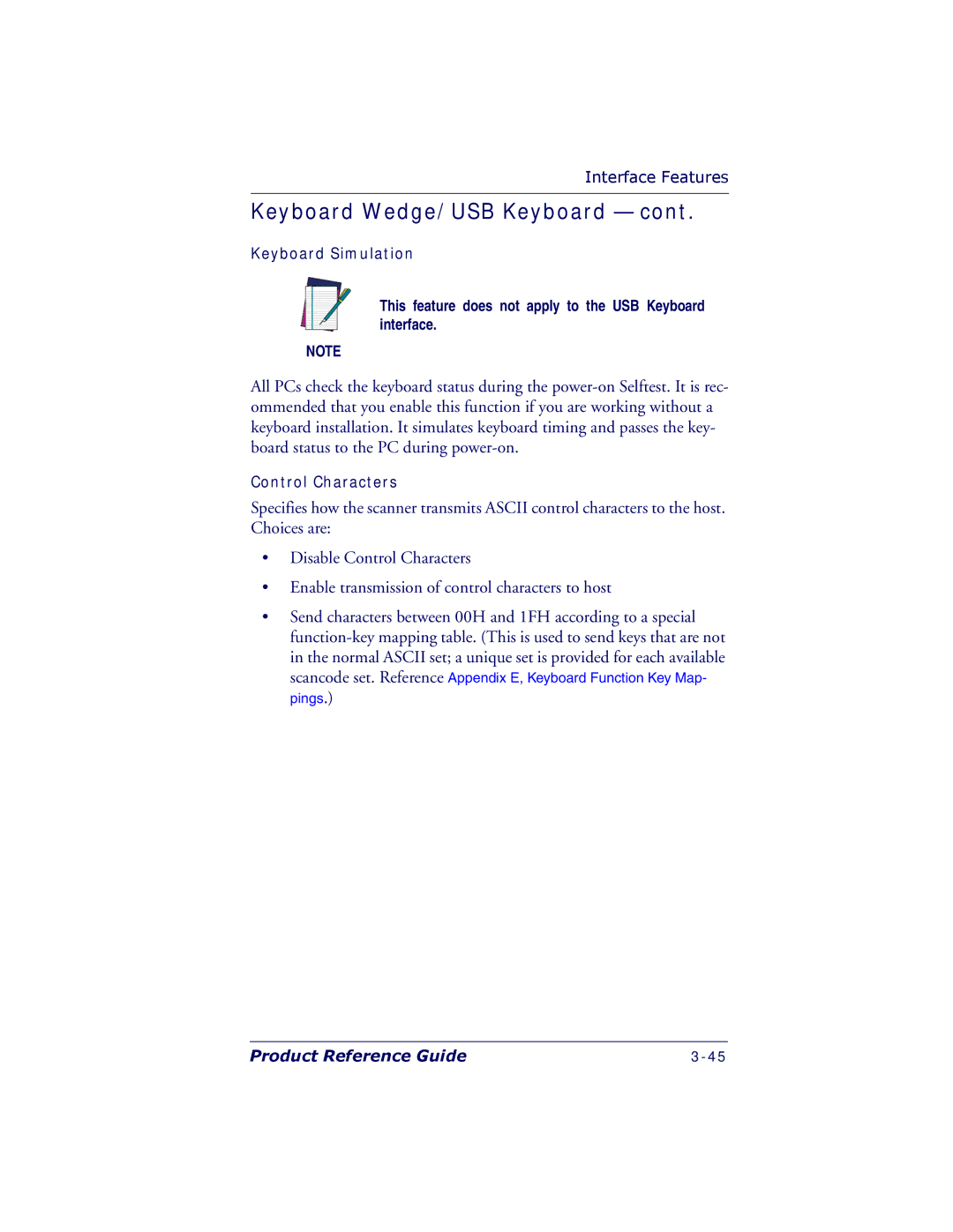 PSC 7000 manual This feature does not apply to the USB Keyboard interface 