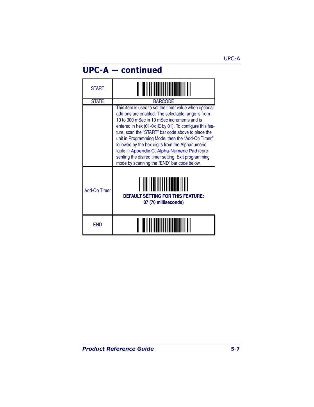 PSC 7000 manual 07 70 milliseconds, 10 to 300 mSec in 10 mSec increments and is 