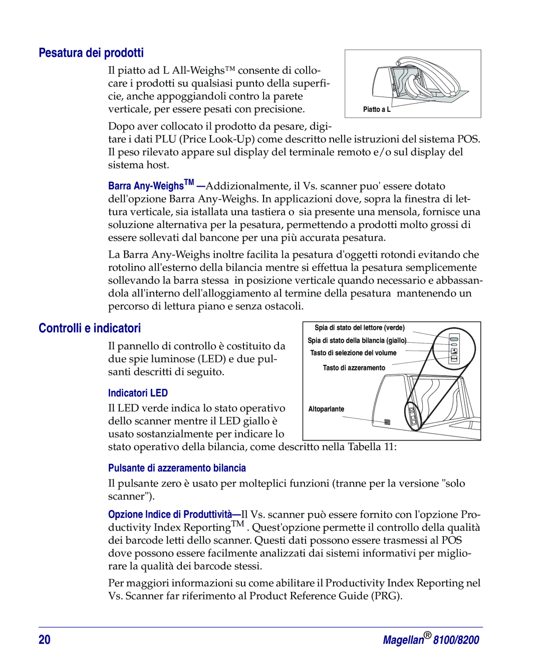 PSC 8100, 8200 manual Pesatura dei prodotti, Controlli e indicatori, Indicatori LED, Pulsante di azzeramento bilancia 