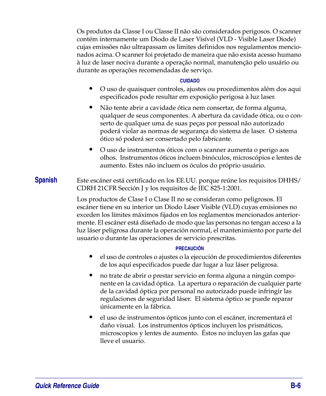 PSC 8200, 8100 manual Cuidado 