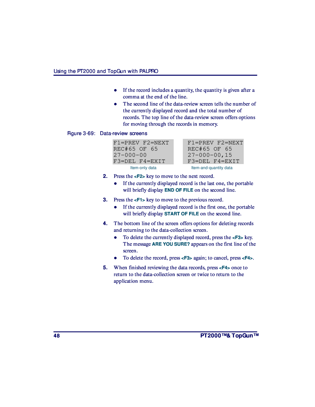 PSC TopGun, PT2000 manual If the record includes a quantity, the quantity is given after a 