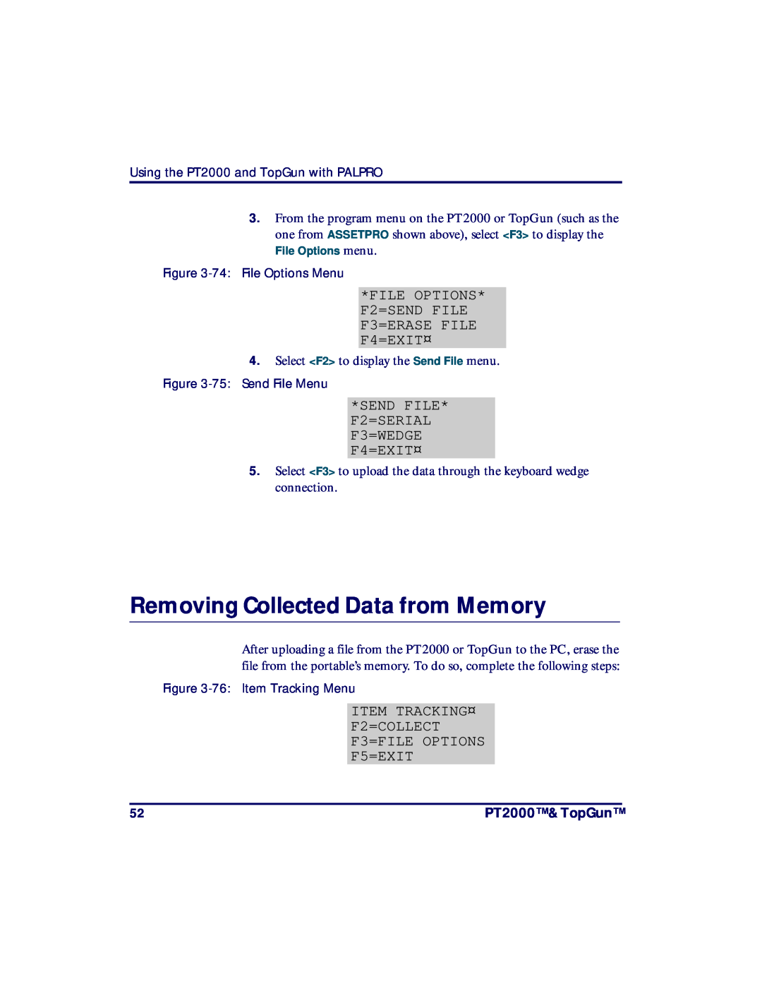 PSC manual Removing Collected Data from Memory, FILE OPTIONS* F2=SEND FILE F3=ERASE FILE F4=EXIT¤, PT2000 & TopGun 