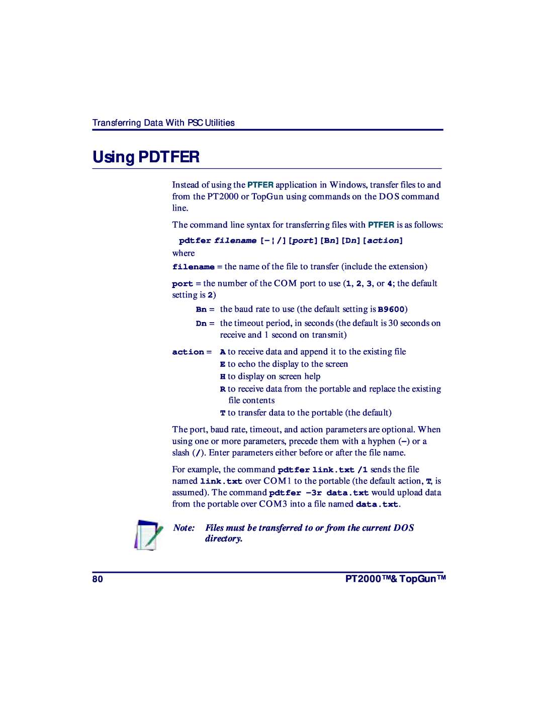 PSC TopGun, PT2000 manual Using PDTFER, Note Files must be transferred to or from the current DOS directory 