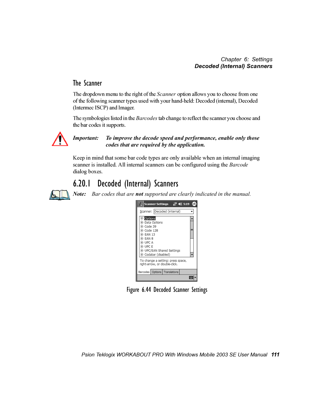 Psion Teklogix 7525 user manual Decoded Internal Scanners 