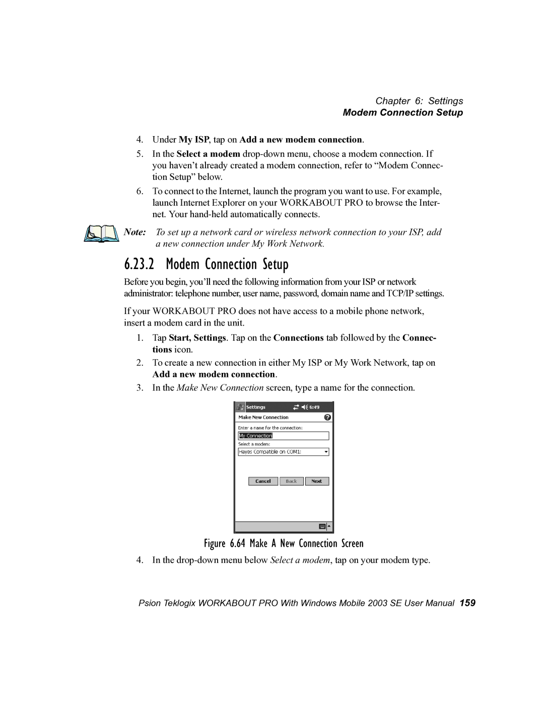 Psion Teklogix 7525 user manual Modem Connection Setup, Under My ISP, tap on Add a new modem connection 